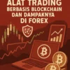 Mengenal Alat Trading Berbasis Blockchain dan Dampaknya di Forex